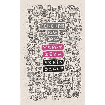 Gençlerle Baş Başa: Yapay Zeka - Erkin Özalp