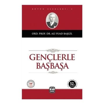 Gençlerle Başbaşa - Ali Fuad Başgil