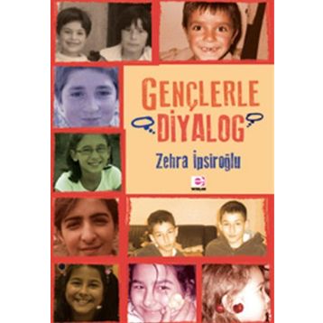 Gençlerle Diyalog - Zehra İpşiroğlu