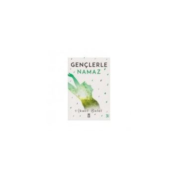 Gençlerle Namaz - Ahmet Bulut