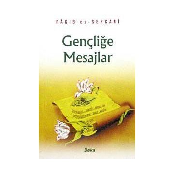 Gençliğe Mesajlar - Ragıb Es Sercani