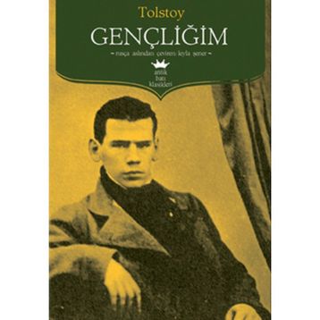 GENÇLİĞİM - LEV NİKOLAYEVİÇ TOLSTOY