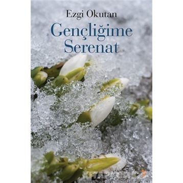 Gençliğime Serenat - Ezgi Okutan