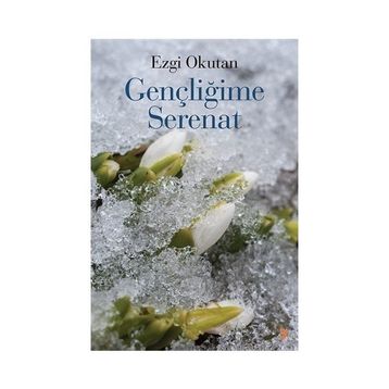 Gençliğime Serenat - Ezgi Okutan