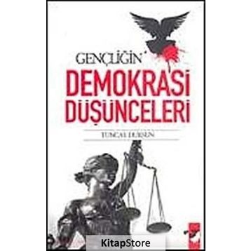 Gençliğin Demokrasi Düşünceleri - Tuncay Dursun
