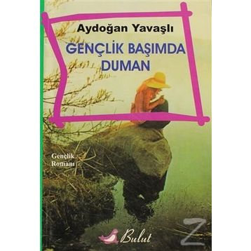 Gençlik Başımda Duman - Aydoğan Yavaşlı