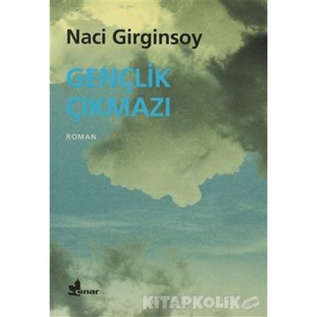 GENÇLİK ÇIKMAZI - NACI GIRGINSOY