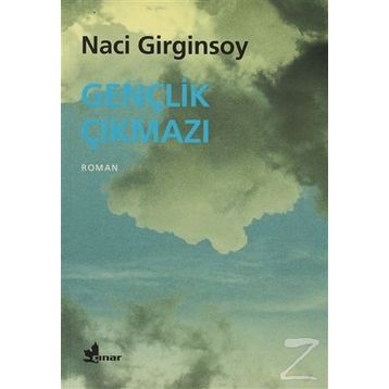GENÇLİK ÇIKMAZI - NACI GIRGINSOY