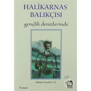 Gençlik Denizlerinde - Halikarnas Balıkçısı