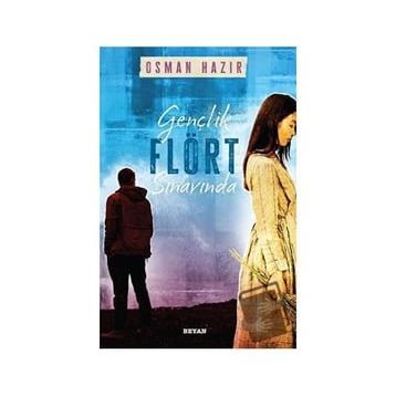 Gençlik Flört Sınavında - Osman Hazır