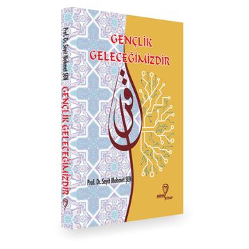Gençlik Geleceğimizdir - Seyit Mehmet Şen
