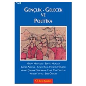 GENÇLİK-GELECEK VE POLITIKA - ANONIM