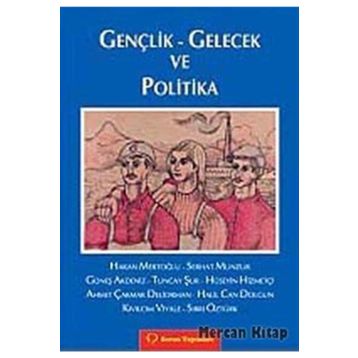 GENÇLİK-GELECEK VE POLITIKA - ANONIM