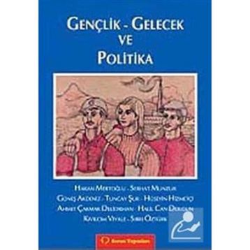 GENÇLİK-GELECEK VE POLITIKA - ANONIM