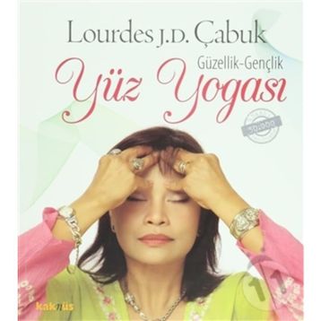 GENÇLİK GÜZELLİK YÜZ YOGASI - LOURDES JULIAN DOPLITO ÇABUK