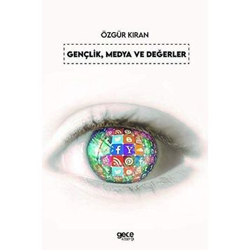 Gençlik, Medya ve Değerler - Özgür Kıran