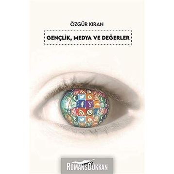 Gençlik, Medya ve Değerler - Özgür Kıran