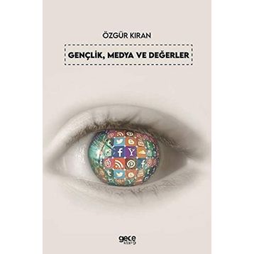 Gençlik, Medya ve Değerler - Özgür Kıran