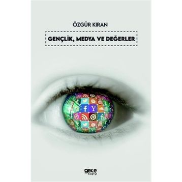 Gençlik, Medya ve Değerler - Özgür Kıran