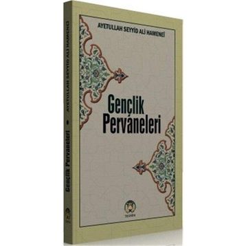 Gençlik Pervaneleri - Ayetullah Seyyid Ali Hamenei