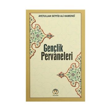 Gençlik Pervaneleri - Ayetullah Seyyid Ali Hamenei