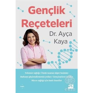 Gençlik Reçeteleri - Ayça Kaya