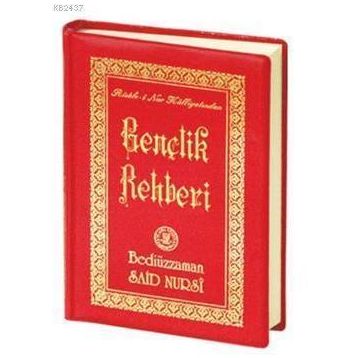 GENÇLİK REHBERI - BEDİÜZZAMAN SAID NURSI