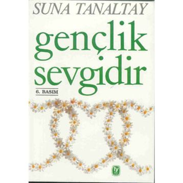 GENÇLİK SEVGIDIR - SUNA TANALTAY