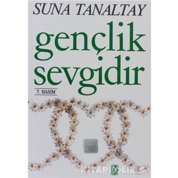 GENÇLİK SEVGIDIR - SUNA TANALTAY