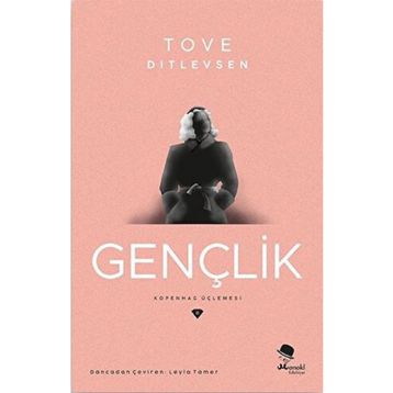 Gençlik - Tove Ditlevsen
