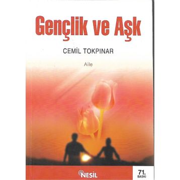 GENÇLİK VE AŞK - CEMIL TOKPINAR