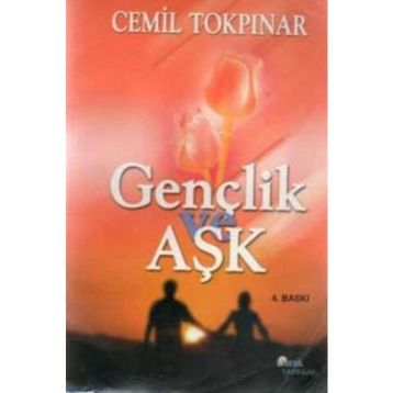 GENÇLİK VE AŞK - CEMIL TOKPINAR