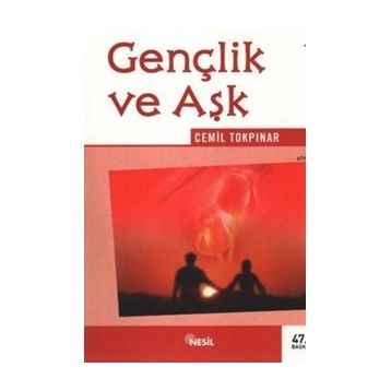 GENÇLİK VE AŞK - CEMIL TOKPINAR