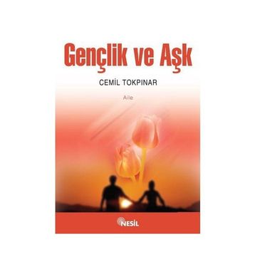GENÇLİK VE AŞK - CEMIL TOKPINAR