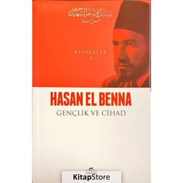 Gençlik ve Cihad - Risaleler 2 - Hasan El-Benna
