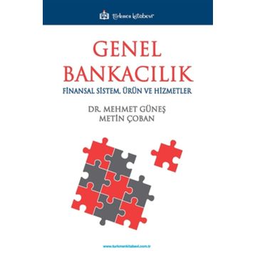 Genel Bankacılık Finansal Sistem Ürün ve Hizmetler - Mehmet Güneş