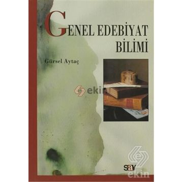 GENEL EDEBIYAT BILIMI - GÜRSEL AYTAÇ