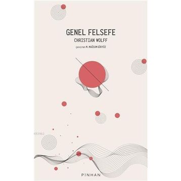 Genel Felsefe - Christian Wolff