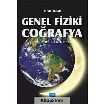 Genel Fiziki Coğrafya - Rüştü Ilgar