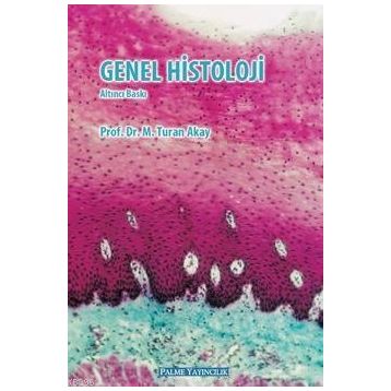 GENEL HISTOLOJI - TURAN AKAY