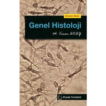 GENEL HISTOLOJI - TURAN AKAY