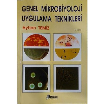 Genel Mikrobiyoloji Uygulama Teknikleri - Ayhan Temiz