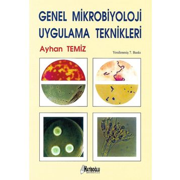Genel Mikrobiyoloji Uygulama Teknikleri - Ayhan Temiz