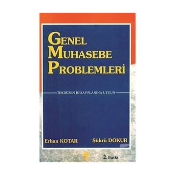 GENEL MUHASEBE PROBLEMLERI - ERHAN KOTAR