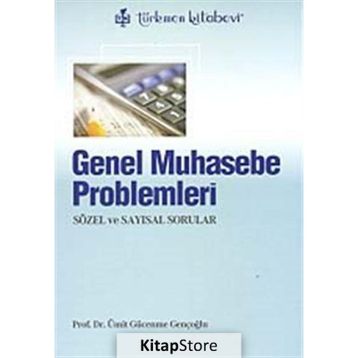 GENEL MUHASEBE PROBLEMLERI - ÜMİT GÜCENME