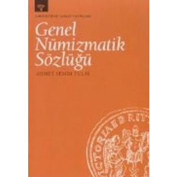 GENEL NÜMIZMATIK SÖZLÜĞÜ - GENEL