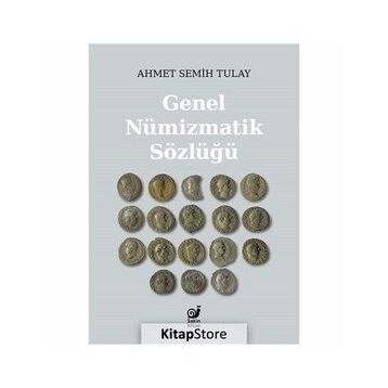 GENEL NÜMIZMATIK SÖZLÜĞÜ - GENEL