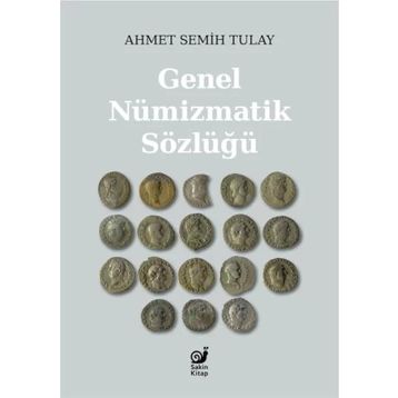 GENEL NÜMIZMATIK SÖZLÜĞÜ - GENEL