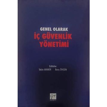 Genel olarak İç Güvenlik Yönetimi - Tekin Avaner