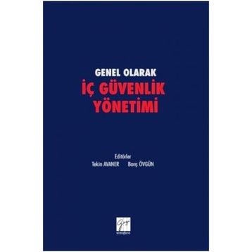 Genel olarak İç Güvenlik Yönetimi - Tekin Avaner